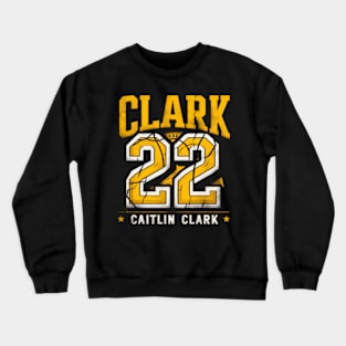 Clark 22 Caitlin Clark distressed Cracked effect Crewneck Sweatshirt